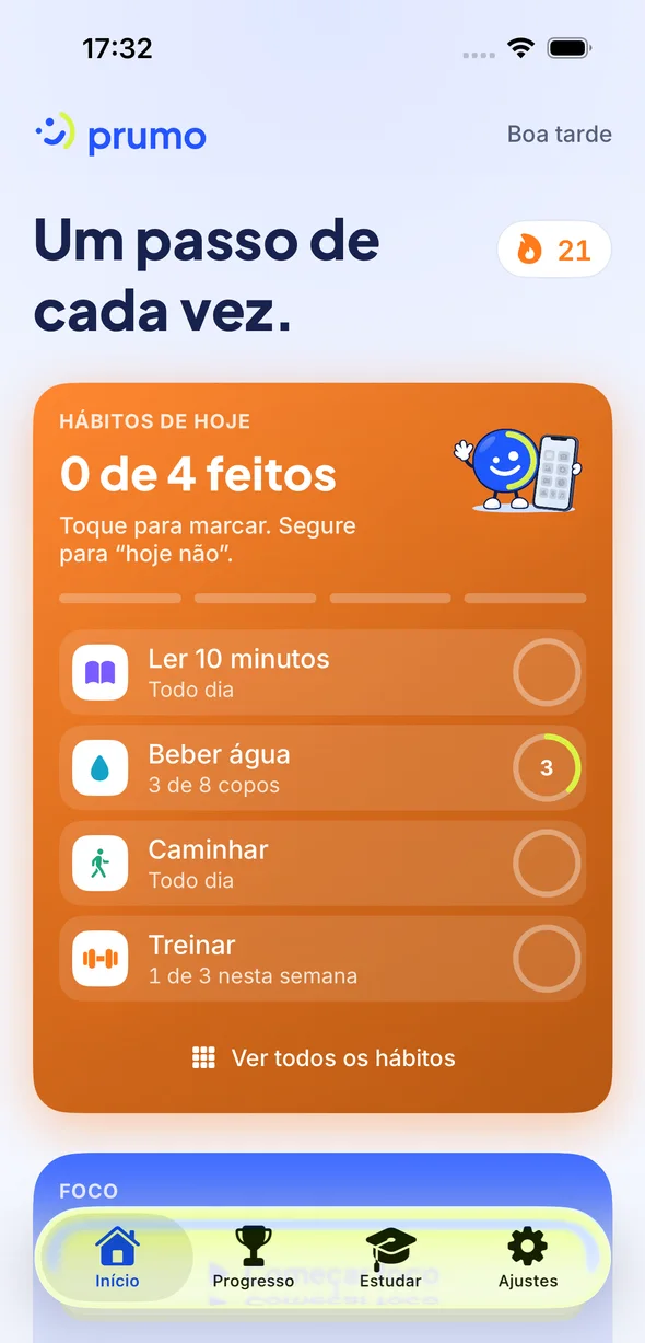 Hábitos de hoje no Início do Prumo